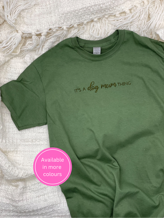 It’s a dog mum | Embroidered T-shirt